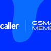 Truecaller Joins GSMA to Strengthen Global Mobile Security and Caller Identity Standards