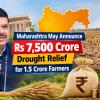 Maharashtra May Announce Rs 7,500 Crore Drought Relief for 1.5 Crore Farmers
