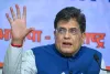 India is meant to play a big role at global level: Piyush Goyal