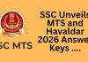 SSC Unveils MTS and Havaldar 2026 Answer Keys as Recruitment Enters Decisive Phase