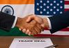 Washington and New Delhi Near Completion of Landmark Bilateral Trade Deal