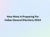 Meta, Parent Company Of FB, Insta, Gears Up For Lok Sabha Polls 2024; Sets Operations Centre