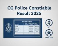CG Police Constable Result 2025 Released: PET and Trade Test Scores Published on Official Website