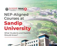 Sandip University Nashik Spearheads Educational Revolution through Full Integration of National Education Policy Guidelines