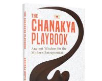 Ancient Strategic Wisdom Meets Modern Enterprise: Abhiraj Gupta’s ‘The Chanakya Playbook’ Captures National Attention