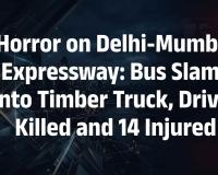 Delhi-Mumbai Expressway Tragedy: Bus Driver Killed, 14 Passengers Injured After Bus Crashes Into Truck in Sawai Madhopur