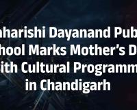 Grand Celebration of Mother’s Day at Maharishi Dayanand Public School, Daria Village, Chandigarh