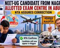 NEET Re-Exam Candidate From Nagpur Mistakenly Assigned Abu Dhabi Centre, NTA Claims Student Changed Preferences
