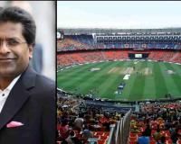 Lalit Modi Calls for Demolition and Complete Rebuild of Narendra Modi Stadium