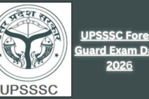 UPSSSC Announces Physical Standard and Efficiency Test Dates for Forest Guard Recruitment 2025